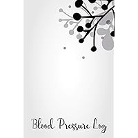 Blood Pressure Log: Simple 10 Minute Daily Tracking Journal, 52-Week Blood Pressure Tracker, Systolic & Diastolic Measurements