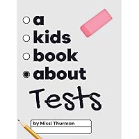A Kids Book About Tests A Kids Book About Tests Hardcover Kindle