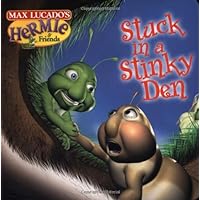 Stuck in a Stinky Den (Max Lucado's Hermie & Friends) Stuck in a Stinky Den (Max Lucado's Hermie & Friends) Board book