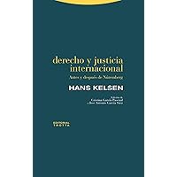 Derecho y justicia internacional: Antes y después de Núremberg Derecho y justicia internacional: Antes y después de Núremberg Paperback Kindle