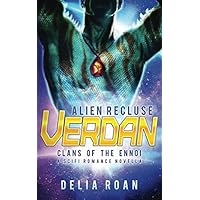 The Alien Recluse: Verdan: A SciFi Romance Novella The Alien Recluse: Verdan: A SciFi Romance Novella Kindle Paperback