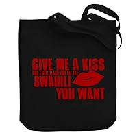 Give me a kiss and I will teach you all the Swahili you want Canvas Tote Bag 10.5