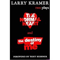 The Normal Heart and the Destiny of Me The Normal Heart and the Destiny of Me Paperback Kindle Library Binding