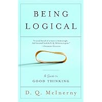 Being Logical: A Guide to Good Thinking Being Logical: A Guide to Good Thinking Paperback Audible Audiobook Kindle Hardcover Audio CD