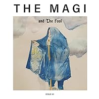 The Magi: & The Fool (Silver Age Russian Occult Rosicrucian Schools)
