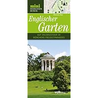 Der Englische Garten: Auf Erlebnistour in Münchens Freizeitparadies Der Englische Garten: Auf Erlebnistour in Münchens Freizeitparadies Paperback