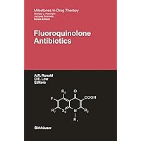 Fluoroquinolone Antibiotics (Milestones in Drug Therapy) Fluoroquinolone Antibiotics (Milestones in Drug Therapy) Hardcover Paperback