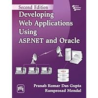 Developing Web Applications Using ASP.NET and Oracle Developing Web Applications Using ASP.NET and Oracle Kindle Paperback