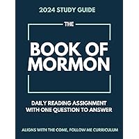 Study Guide for the Book of Mormon: Daily LDS Come Follow Me Reading Assignment with Question, 365 Days