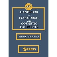 CRC Handbook of Food, Drug, and Cosmetic Excipients CRC Handbook of Food, Drug, and Cosmetic Excipients Kindle Hardcover Paperback