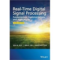 Real-Time Digital Signal Processing: Fundamentals, Implementations and Applications Real-Time Digital Signal Processing: Fundamentals, Implementations and Applications Kindle Hardcover