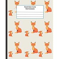 Composition Notebook: Beautiful Mother And Baby Fox Patterned Wide Ruled For Girls, Boys And Adults Who Love Foxes