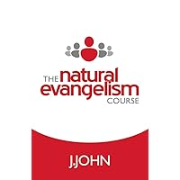 The Natural Evangelism Course The Natural Evangelism Course Kindle Paperback
