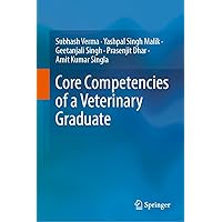 Core Competencies of a Veterinary Graduate Core Competencies of a Veterinary Graduate Kindle Hardcover