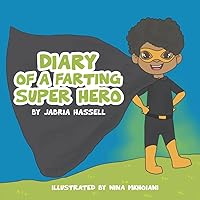 Diary of a Farting Superhero