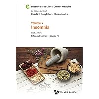 Evidence-based Clinical Chinese Medicine - Volume 7: Insomnia Evidence-based Clinical Chinese Medicine - Volume 7: Insomnia Kindle Hardcover Paperback