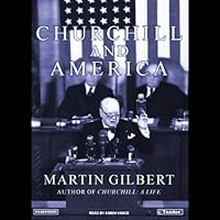 Churchill and America Churchill and America Audible Audiobook Kindle Hardcover Paperback Preloaded Digital Audio Player