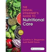 The Dental Hygienist's Guide to Nutritional Care The Dental Hygienist's Guide to Nutritional Care Paperback Kindle Spiral-bound Loose Leaf