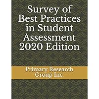 Survey of Best Practices in Student Assessment 2020 Edition