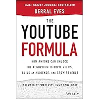 The YouTube Formula: How Anyone Can Unlock the Algorithm to Drive Views, Build an Audience, and Grow Revenue The YouTube Formula: How Anyone Can Unlock the Algorithm to Drive Views, Build an Audience, and Grow Revenue Hardcover Audible Audiobook Kindle