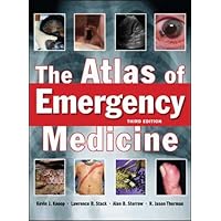 The Atlas of Emergency Medicine, Third Edition The Atlas of Emergency Medicine, Third Edition Hardcover