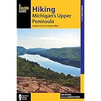 Hiking Michigan's Upper Peninsula: A Guide to the Area's Greatest Hikes (Regional Hiking Series) Hiking Michigan's Upper Peninsula: A Guide to the Area's Greatest Hikes (Regional Hiking Series) Paperback Kindle