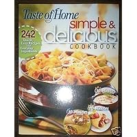 Simple & Delicious Cookbook (Taste of Home Books) Simple & Delicious Cookbook (Taste of Home Books) Hardcover Paperback