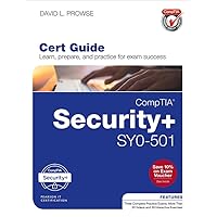 CompTIA Security+ SY0-501 Cert Guide (Certification Guide) CompTIA Security+ SY0-501 Cert Guide (Certification Guide) Kindle Hardcover