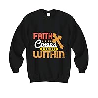 Faith Sweatshirt - Faith Comes from Within - Black