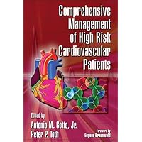 Comprehensive Management of High Risk Cardiovascular Patients (Fundamental and Clinical Cardiology, 57) Comprehensive Management of High Risk Cardiovascular Patients (Fundamental and Clinical Cardiology, 57) Hardcover Paperback
