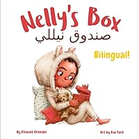 Nelly’s Box - صندوق نيللي: A bilingual children's book in Arabic and English, ideal for early readers (Arabic Bilingual Books - Fostering Creativity in Kids) Nelly’s Box - صندوق نيللي: A bilingual children's book in Arabic and English, ideal for early readers (Arabic Bilingual Books - Fostering Creativity in Kids) Paperback Kindle