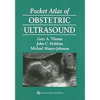 Pocket Atlas of Obstetric Ultrasound (Radiology Pocket Atlas Series) Pocket Atlas of Obstetric Ultrasound (Radiology Pocket Atlas Series) Paperback