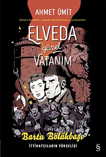 Elveda Güzel Vatanım (Çizgi Roman): İttihatçıların Yükselişi (Turkish Edition)