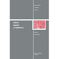 Clinical Aspects of Interferons (Developments in Medical Virology, 4) Clinical Aspects of Interferons (Developments in Medical Virology, 4) Paperback Hardcover