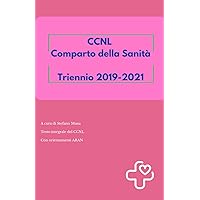 CCNL Comparto Sanità Triennio 2019-2021: Con orientamenti ARAN (Italian Edition) CCNL Comparto Sanità Triennio 2019-2021: Con orientamenti ARAN (Italian Edition) Paperback