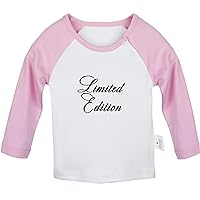 Limited Edition Funny T Shirt, Infant Baby T-Shirts, Newborn Long Sleeves Graphic Tee Tops