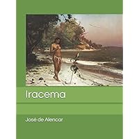 Iracema (Portuguese Edition) Iracema (Portuguese Edition) Paperback Audible Audiobook Kindle Hardcover