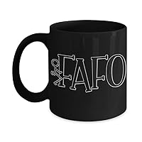 FAFO Mug Funny Fuck Around and Find Out Adult Humor Sarcastic Birthday Christmas Ideas for Friend COworker 11 or 15 oz White or Black Ceramic Coffee C