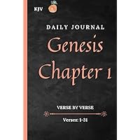 KJV, Daily Journal Genesis Chapter 1, Verse By Verse KJV, Daily Journal Genesis Chapter 1, Verse By Verse Hardcover Paperback