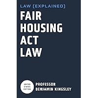 LAW EXPLAINED - Fair Housing Act Law