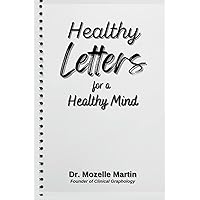 Healthy Letters for a Healthy Mind Healthy Letters for a Healthy Mind Paperback
