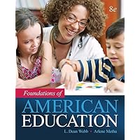 Foundations of American Education, Enhanced Pearson eText with Loose-Leaf Version -- Access Card Package Foundations of American Education, Enhanced Pearson eText with Loose-Leaf Version -- Access Card Package Loose Leaf