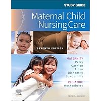 Study Guide for Maternal Child Nursing Care Study Guide for Maternal Child Nursing Care Paperback Kindle Spiral-bound