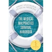 The Medical Malpractice Survival Handbook The Medical Malpractice Survival Handbook Paperback