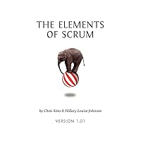 The Elements of Scrum The Elements of Scrum Paperback Kindle