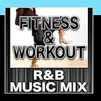Fitness & Workout: R&B Music Mix Fitness & Workout: R&B Music Mix Audio CD MP3 Music