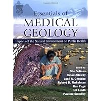 Essentials of Medical Geology: Impacts of the Natural Environment on Public Health Essentials of Medical Geology: Impacts of the Natural Environment on Public Health Hardcover eTextbook Paperback