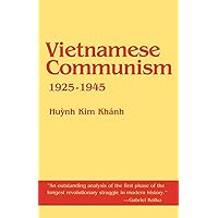 Vietnamese Communism, 1925–1945 Vietnamese Communism, 1925–1945 Paperback Hardcover