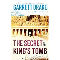 The Secret of the King's Tomb (A Richard Halliburton Adventure) The Secret of the King's Tomb (A Richard Halliburton Adventure) Paperback Audible Audiobook Kindle