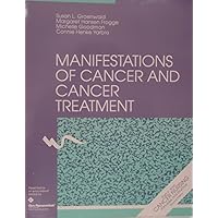 Manifestations of Cancer and Cancer Treatment: Part V from Cancer Nursing : Principles and Practice (DISCONTINUED (Cancer Nursing))